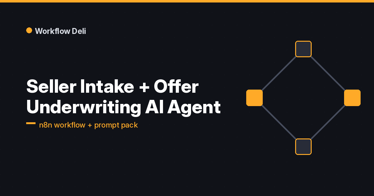 Seller Intake + Offer Underwriting AI Agent cover